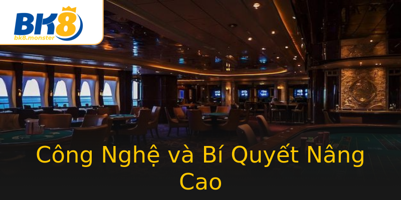 Công Nghệ và Bí Quyết Nâng Cao Công Nghệ và Bí Quyết Nâng Cao
