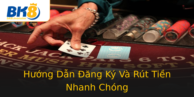 Hướng Dẫn Đăng Ký Và Rút Tiền Nhanh Chóng Hướng Dẫn Đăng Ký Và Rút Tiền Nhanh Chóng