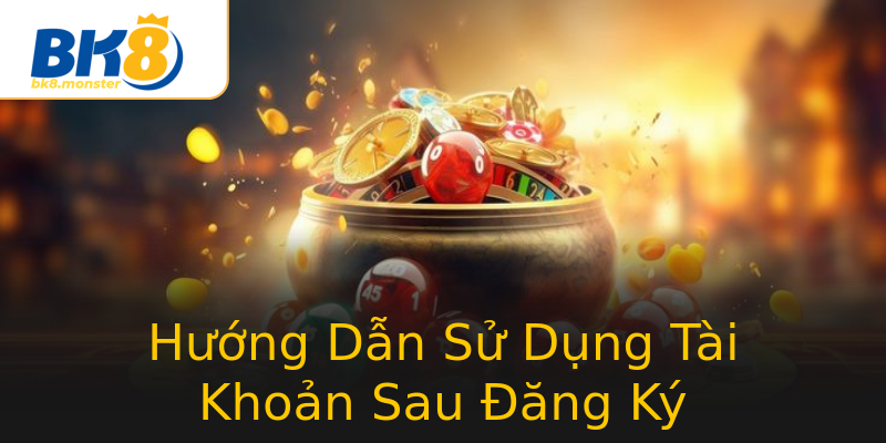 Hướng Dẫn Sử Dụng Tài Khoản Sau Đăng Ký Hướng Dẫn Sử Dụng Tài Khoản Sau Đăng Ký
