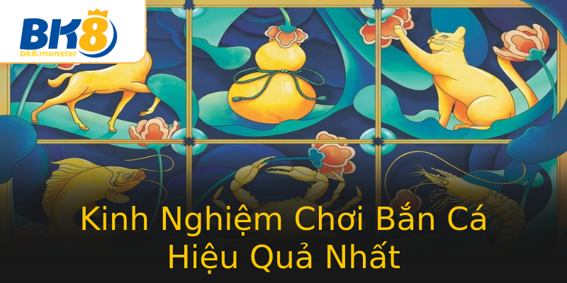 Kinh Nghiệm Chơi Bắn Cá Hiệu Quả Nhất Kinh Nghiệm Chơi Bắn Cá Hiệu Quả Nhất