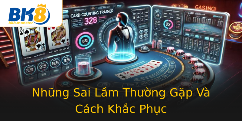 Những Sai Lầm Thường Gặp Và Cách Khắc Phục Những Sai Lầm Thường Gặp Và Cách Khắc Phục