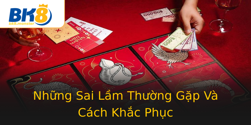 Những Sai Lầm Thường Gặp Và Cách Khắc Phục Những Sai Lầm Thường Gặp Và Cách Khắc Phục